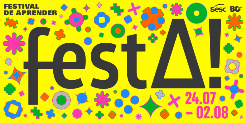 FestA! - Festival de Aprender chega a sua 9ª edição com atividades nos Sescs Santo André e São Caetano